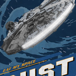 Icónico Póster realizado en metal del Halcón Milenario Galactic Propaganda Collection con la frase "EAT MY SPACE DUST", el Póster tiene un tamaño aproximado de 45 x 32 cm.